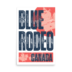 Bluerodeo Canadadayposter 24 36